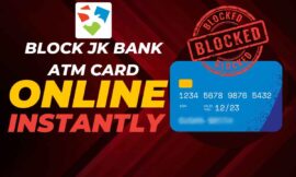 Learn How to Block JK Bank ATM Card Online in Seconds