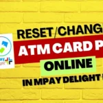 How to Reset or Change ATM card PIN in mPay Delight Plus
